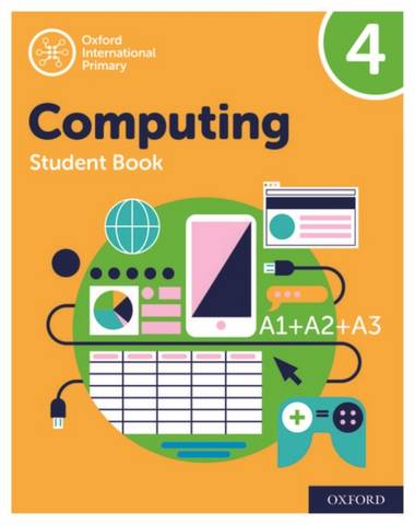 Oxford International Primary Computing: Student Book 4 - Alison Page - 9780198497820