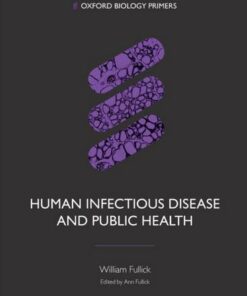 Human Infectious Disease and Public Health - William Fullick - 9780198814382