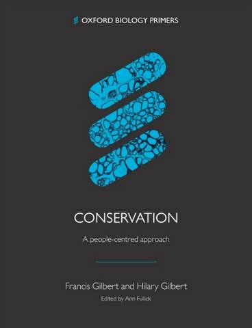 Conservation: A people-centred approach - Francis Gilbert (University of Nottingham) - 9780198821663