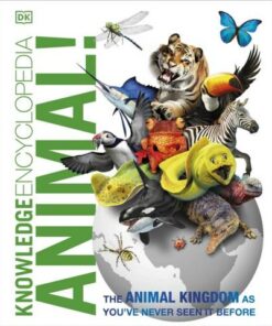 Knowledge Encyclopedia Animal!: The Animal Kingdom as you've Never Seen it Before - DK - 9780241228418