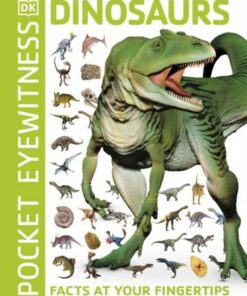 Pocket Eyewitness Dinosaurs: Facts at Your Fingertips - DK - 9780241343654