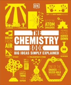The Chemistry Book: Big Ideas Simply Explained - DK - 9780241515549