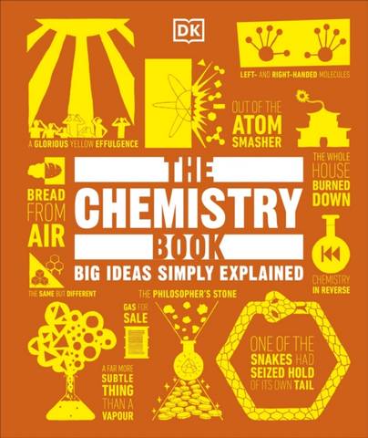 The Chemistry Book: Big Ideas Simply Explained - DK - 9780241515549