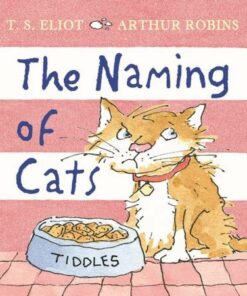 The Naming of Cats - T. S. Eliot - 9780571367108