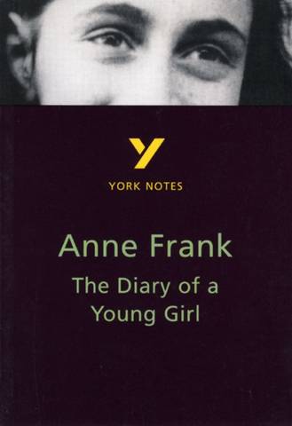 The Diary of Anne Frank: York Notes for GCSE - Bernard Haughey - 9780582431782