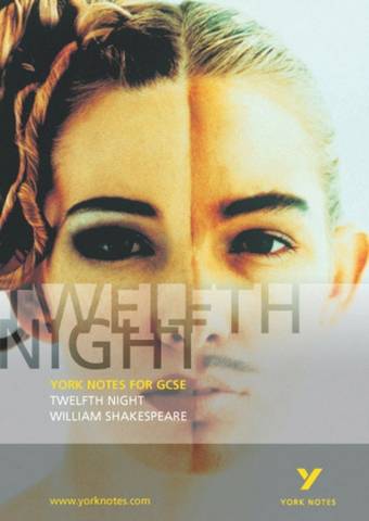 Twelfth Night: York Notes for GCSE - David Pinnington - 9780582506299