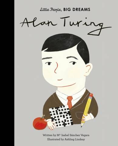 Alan Turing: Volume 38 - Maria Isabel Sanchez Vegara - 9780711246775