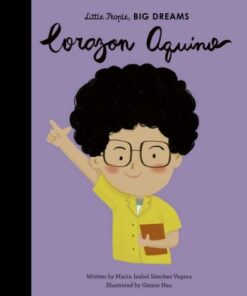 Corazon Aquino: Volume 43 - Maria Isabel Sanchez Vegara - 9780711246836