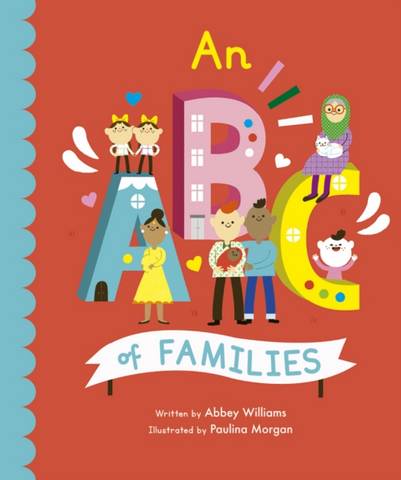 An ABC of Families: Volume 2 - Paulina Morgan - 9780711256521