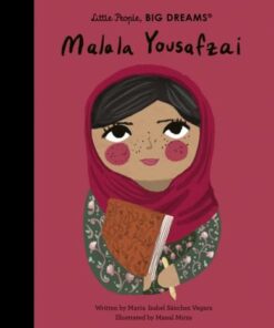 Malala Yousafzai: Volume 57 - Maria Isabel Sanchez Vegara - 9780711259027