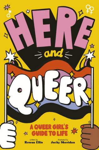 Here and Queer - Rowan Ellis - 9780711264731