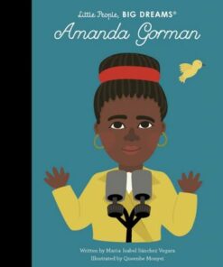 Amanda Gorman: Volume 75 - Maria Isabel Sanchez Vegara - 9780711270695