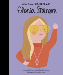 Gloria Steinem: Volume 76 - Maria Isabel Sanchez Vegara - 9780711270732