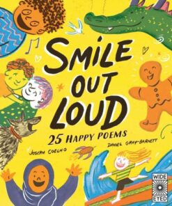 Smile Out Loud: 25 Happy Poems - Joseph Coelho - 9780711271791