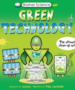 Basher Science Mini: Green Technology - Simon Basher - 9780753447413
