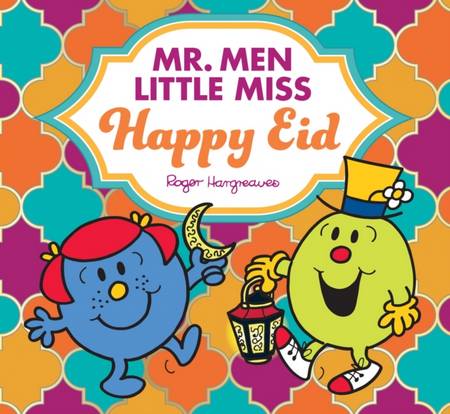 Mr. Men Little Miss Happy Eid - Adam Hargreaves - 9780755504077
