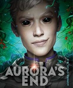 Aurora's End: The Aurora Cycle - Amie Kaufman - 9780861540020