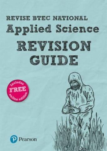 Revise BTEC National Applied Science Revision Guide (Second edition): Second edition - Ann Fullick - 9781292327631