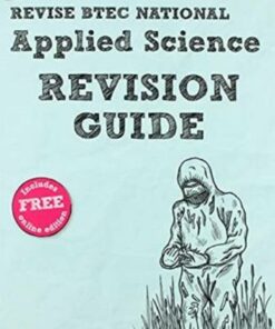 Revise BTEC National Applied Science Revision Guide (Second edition): Second edition - Ann Fullick - 9781292327648