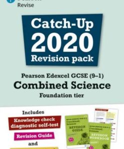 Pearson REVISE Edexcel GCSE (9-1) Combined Science Foundation tier Catch-up Revision Pack: for home learning