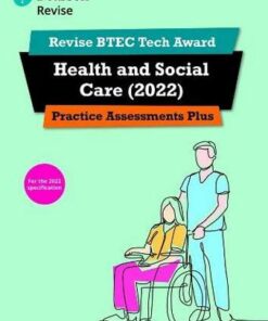 Pearson REVISE BTEC Tech Award Health and Social Care Practice Assessments Plus: for home learning