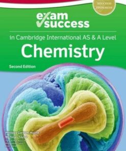 Cambridge International AS & A Level Chemistry: Exam Success Guide - Philippa Gardom Hulme - 9781382005500