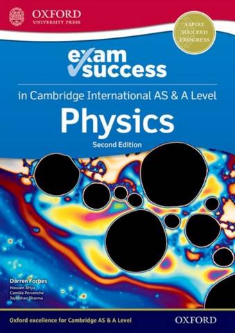 Cambridge International AS & A Level Physics: Exam Success Guide - Darren Forbes - 9781382005531