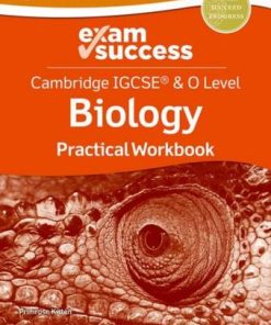 Cambridge IGCSE (R) & O Level Biology: Exam Success Practical Workbook - Primrose Kitten - 9781382006330