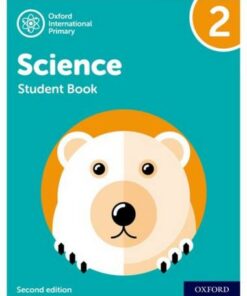 Oxford International Primary Science Second Edition: Student Book 2 - Deborah Roberts - 9781382006552