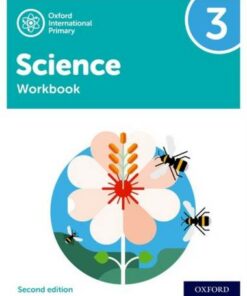 Oxford International Primary Science Second Edition: Workbook 3 - Deborah Roberts - 9781382006620