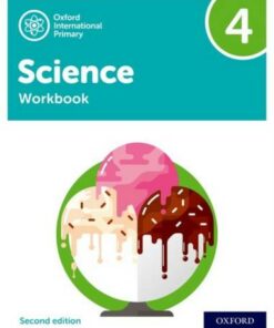 Oxford International Primary Science Second Edition: Workbook 4 - Deborah Roberts - 9781382006637