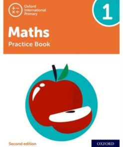 Oxford International Primary Maths Second Edition: Practice Book 1 - Tony Cotton - 9781382006729