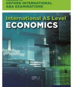 Oxford International AQA Examinations: International AS Level Economics - Stuart Luker - 9781382006859