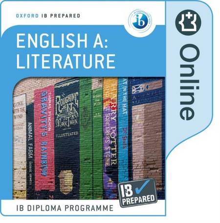 Oxford IB Diploma Programme: Oxford IB Diploma Programme: IB Prepared: English A Literature (Online) - Anna Androulaki - 9781382007139