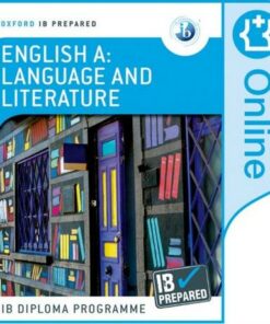 Oxford IB Diploma Programme: Oxford IB Diploma Programme: IB Prepared English A: Language and Literature (Online) - Brian Chanen - 9781382007191