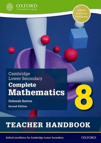 Cambridge Lower Secondary Complete Mathematics 8: Teacher Handbook (Second Edition) - Deborah Barton - 9781382018838