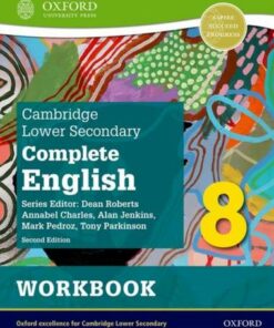 Cambridge Lower Secondary Complete English 8: Workbook (Second Edition) - Mark Pedroz - 9781382019378