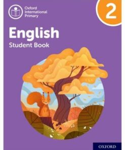 Oxford International Primary English: Student Book Level 2 - Anna Yeomans - 9781382019811