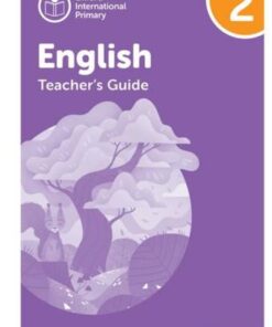 Oxford International Primary English: Teacher's Guide Level 2 - Anna Yeomans - 9781382019934