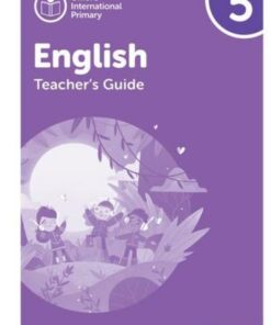 Oxford International Primary English: Teacher Guide Level 5 - Alison Barber - 9781382019996