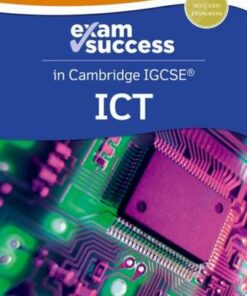 Cambridge IGCSE ICT: Exam Success Guide (Third Edition) - Michael Gatens - 9781382022736