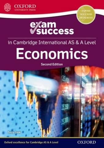 Cambridge International AS & A Level Economics: Exam Success Guide - Terry Cook - 9781382022996
