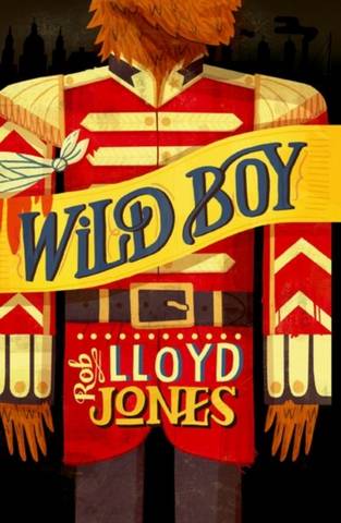 Wild Boy - Rob Lloyd-Jones - 9781382028714