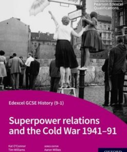 Edexcel GCSE History (9-1): Superpower relations and the Cold War 1941-91 Student Book - Tim Williams - 9781382029858