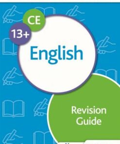 Common Entrance 13+ English Revision Guide - Elly Lacey - 9781398340909