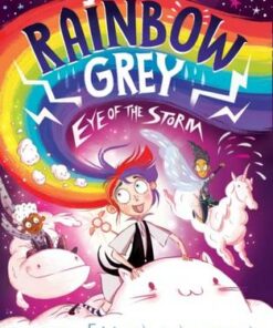 Rainbow Grey: Eye of the Storm (Rainbow Grey Series) - Laura Ellen Anderson - 9781405298704