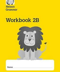 Nelson Grammar Workbook 2B Year 2/P3 Pack of 10 - Wendy Wren - 9781408523971