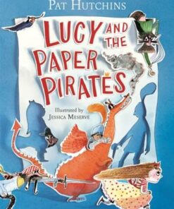 Lucy and the Paper Pirates - Pat Hutchins - 9781444953114