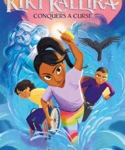 Kiki Kallira Conquers a Curse: Book 2 - Sangu Mandanna - 9781444964868