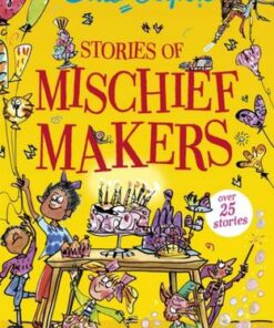 Stories of Mischief Makers - Enid Blyton - 9781444965391